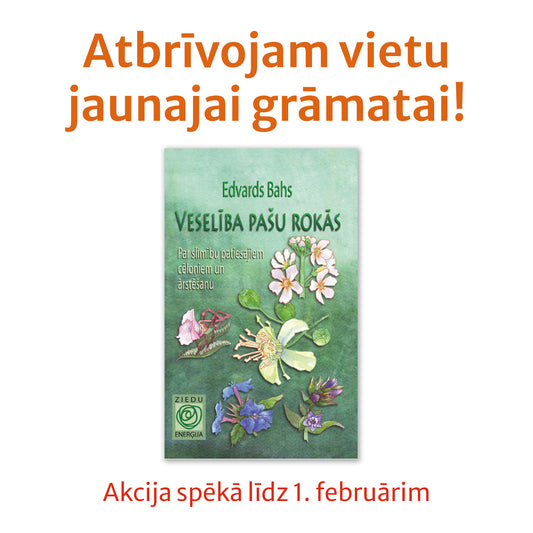 E. Bahs "Veselība pašu rokās"