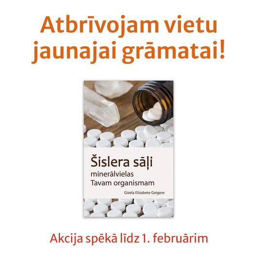 G. Geigere "Šislera sāļi - minerālvielas Tavam organismam"