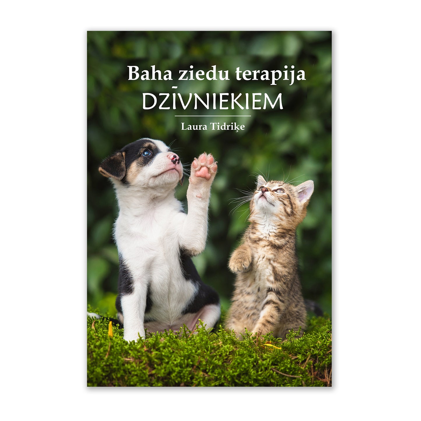 L. Tidriķe "Baha ziedu terapija dzīvniekiem"