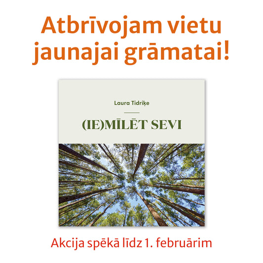 L. Tidriķe "(Ie)mīlēt sevi"