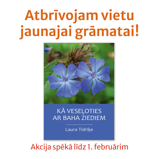 L. Tidriķe "Kā veseļoties ar Baha ziediem"