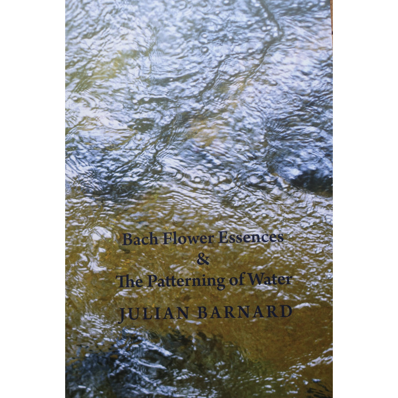 J. Barnard "Bach Flower Essences & The Patterning of Water"
