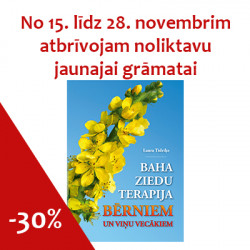 L. Tidriķe "Baha ziedu terapija bērniem un viņu vecākiem"