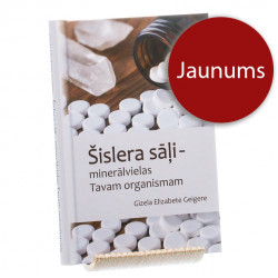 G. Geigere "Šislera sāļi - minerālvielas Tavam organismam"